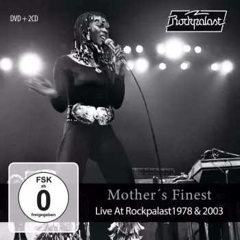 Mother's Finest: Live At Rockpalast 1978 & 2003
