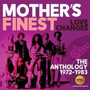 Album Mother's Finest: Love Changes (The Anthology 1972-1983)