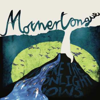 Album Mothertongue: Where The Moonlight Snows