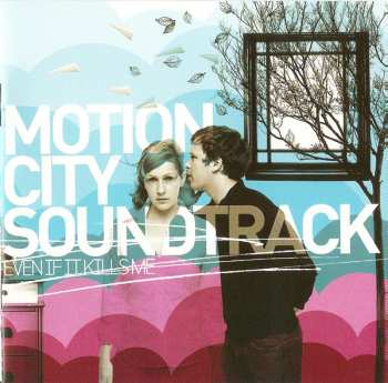 Album Motion City Soundtrack: Even If It Kills Me