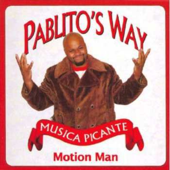 Album Motion Man: Pablito's Way