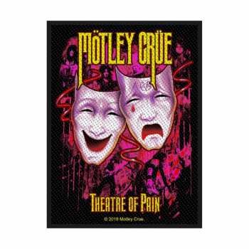 Merch Mötley Crüe: Nášivka Theatre Of Pain