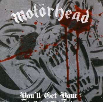 CD Motörhead: You'll Get Yours: The Best Of Motorhead 48362