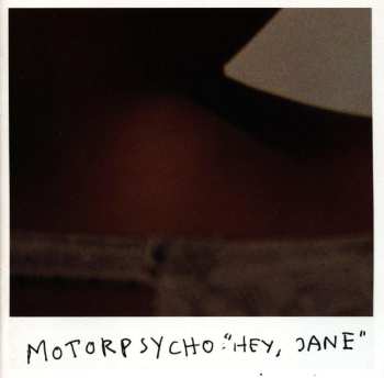 CD Motorpsycho: Hey, Jane 493486