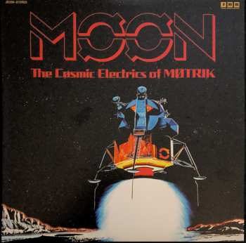 Motrik: MØØN: The Cosmic Electrics of MØTRIK