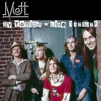 Mott: By Tonight: Live 1975/7