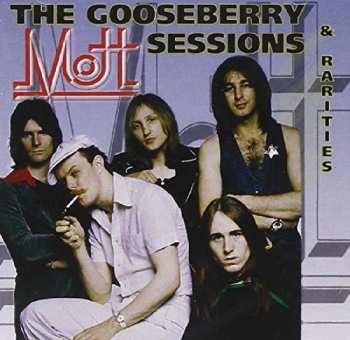 CD Mott: The Gooseberry Sessions & Rarities 448107