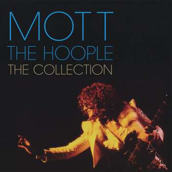 Album Mott The Hoople: The Collection