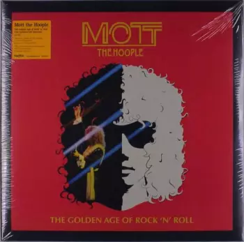 Mott The Hoople: The Golden Age Of Rock 'N' Roll