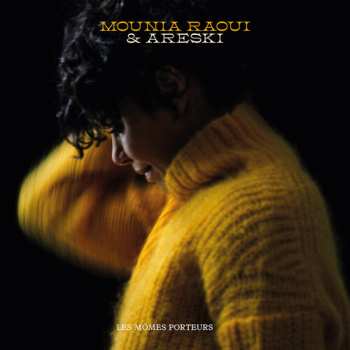 Album Mounia Raoui & Areski: Les Momes Porteurs