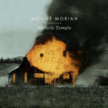 Album Mount Moriah:  Miracle Temple