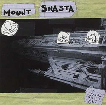 Album Mount Shasta: Watch Out
