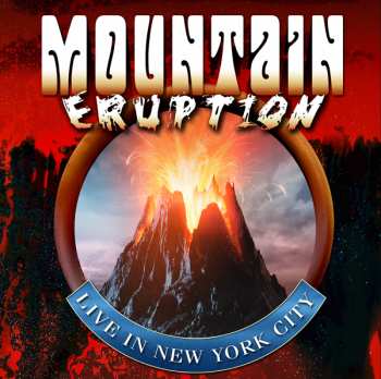 Album Mountain: Eruption Live In Nyc