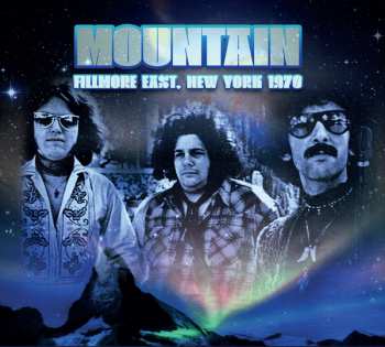 Album Mountain: Fillmore East, New York 1970