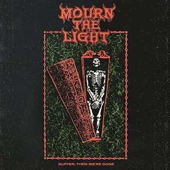 LP Mourn The Light: Suffer, Then We're Gone CLR | LTD 492232