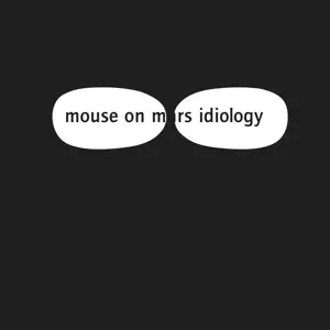 Mouse on Mars: Idiology