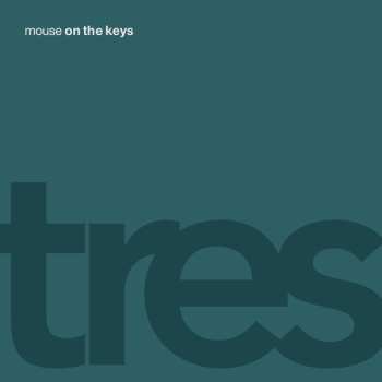 Album Mouse On The Keys: Tres