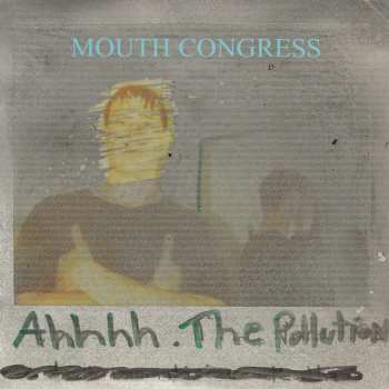 SP Mouth Congress: Ahhhh. The Pollution LTD | CLR 90426