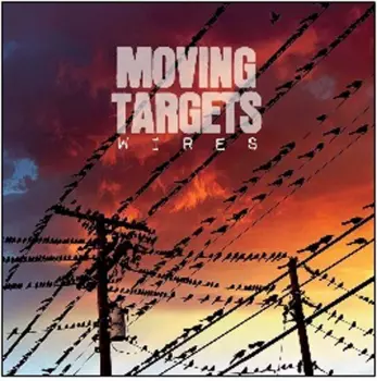 Moving Targets: Wires