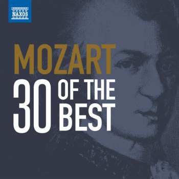 Album Wolfgang Amadeus Mozart: 30 Of The Best