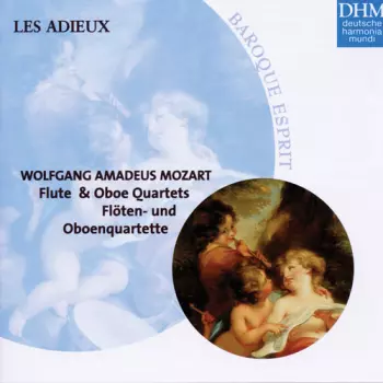 Wolfgang Amadeus Mozart: Flute & Oboe Quartets = Flöten- Und Oboenkonzerte