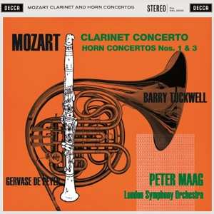 LP Wolfgang Amadeus Mozart: Clarinet Concerto / Horn Concertos Nos. 1 & 3 514643
