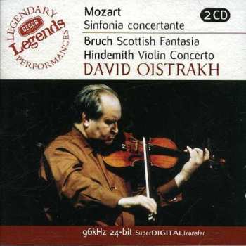 Wolfgang Amadeus Mozart: Mozart Sinfonia Concertante / Bruch Scottish Fantasia / Hindemith Violin Concerto