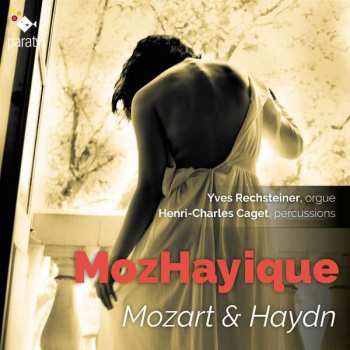 Album Mozart Haydn: Yves Rechsteiner & Henri-charles Caget - Mozhayique