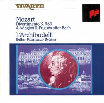 Album Wolfgang Amadeus Mozart: Divertimento K. 563 / 4 Adagios & Fugues After Bach