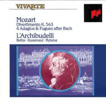 Wolfgang Amadeus Mozart: Divertimento K. 563 / 4 Adagios & Fugues After Bach