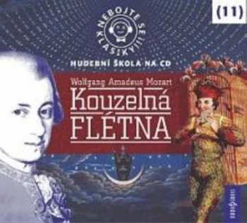 Album Various: Mozart: Nebojte se klasiky! (11) Kouz