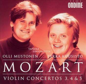 Wolfgang Amadeus Mozart: Mozart Violin Concertos 3, 4 & 5