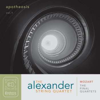 Album Wolfgang Amadeus Mozart: Apotheosis Vol 1: Mozart - The Final Quartets