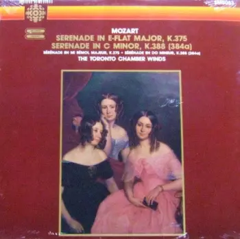 Wolfgang Amadeus Mozart: Serenade In E-Flat Major, K.375 - Serenade In C Minor, K.388 (K384a)