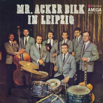 Album Mr. Acker Bilk Orchestra: Mr. Acker Bilk In Leipzig