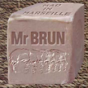 Album Mr Brun: Mad In Marseille