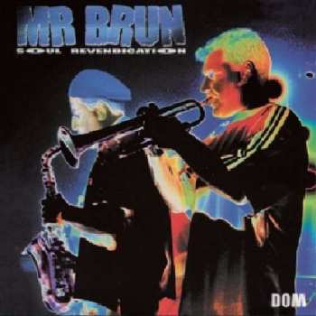 Album Mr Brun: Soul Revendication