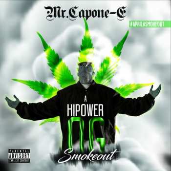 Album Mr. Capone-E: A Highpower Og Smokeout