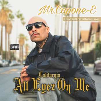 Album Mr. Capone-E: All Eyez On Me
