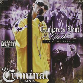 Album Mr. Criminal: Gangsters Don't Talk 