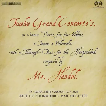 12 Concerti Grossi, Opus 6
