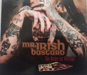 Album Mr. Irish Bastard: The Desire For Revenge