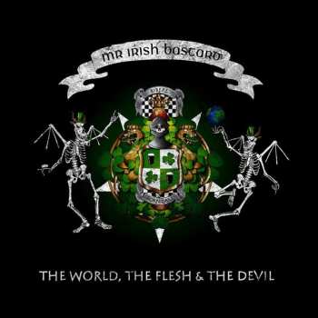 Album Mr. Irish Bastard: The World, The Flesh & The Devil