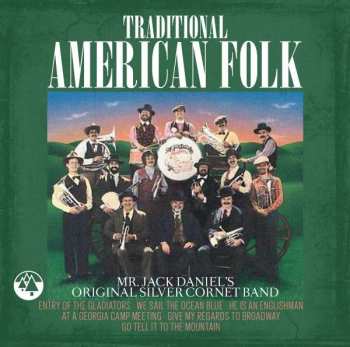 Album Mr. Jack Daniel's Original Silver Cornet Band: Traditional American Folk