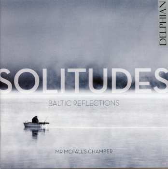 Album Mr McFall's Chamber: Solitudes - Baltic Reflections