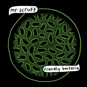 Album Mr. Scruff: Friendly Bacteria