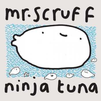 Album Mr. Scruff: Ninja Tuna