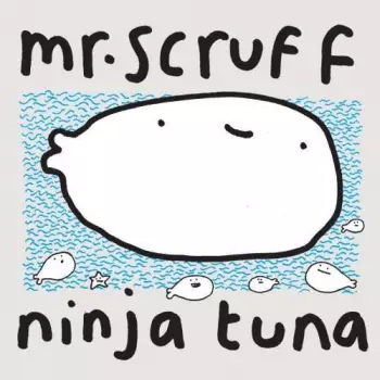 Mr. Scruff: Ninja Tuna