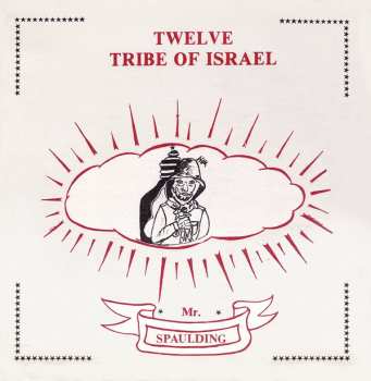 CD Mr. Spaulding: Twelve Tribe Of Israel 270711