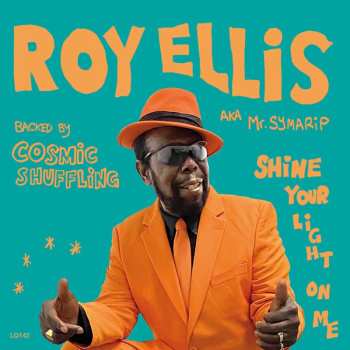 SP Roy Ellis: Shine Your Light On Me LTD